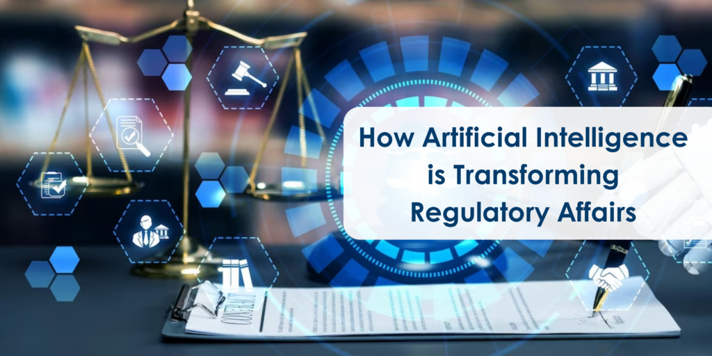 How Artificial Intelligence is Transforming Regulatory Affairs